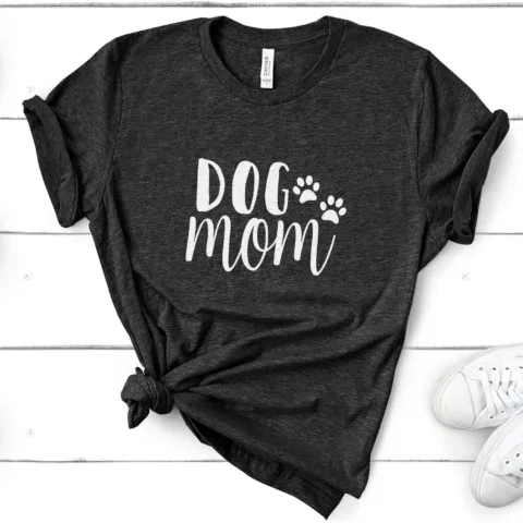 A Dog Mom t-shirt for all the busy, multi-tasking dog moms out there!